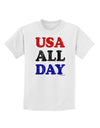 USA All Day - Distressed Patriotic Design Childrens T-Shirt by TooLoud-Childrens T-Shirt-TooLoud-White-X-Small-Davson Sales