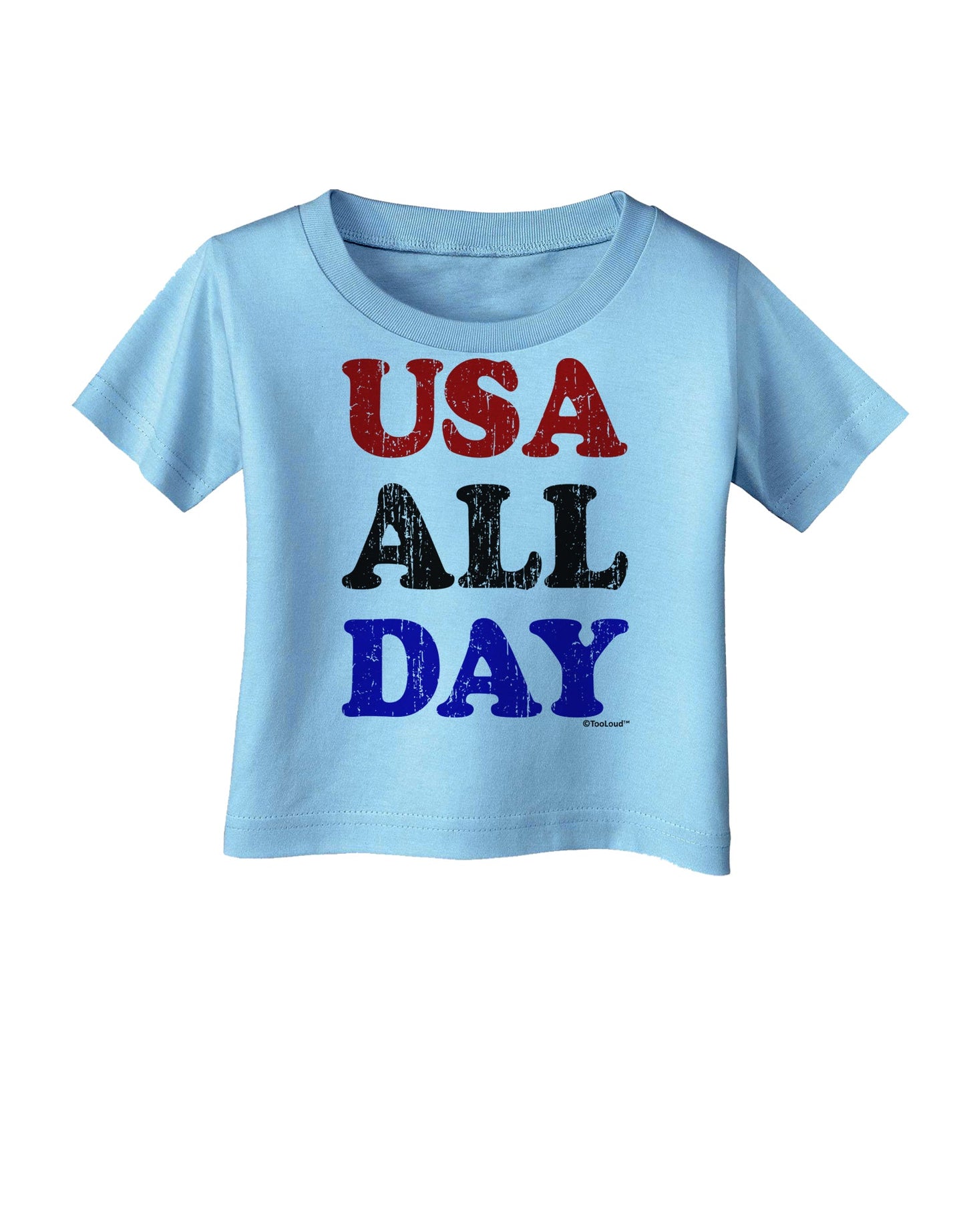 USA All Day - Distressed Patriotic Design Infant T-Shirt by TooLoud-Infant T-Shirt-TooLoud-Aquatic-Blue-06-Months-Davson Sales