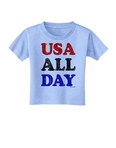 USA All Day - Distressed Patriotic Design Toddler T-Shirt by TooLoud-Toddler T-Shirt-TooLoud-Aquatic-Blue-2T-Davson Sales