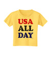 USA All Day - Distressed Patriotic Design Toddler T-Shirt by TooLoud-Toddler T-Shirt-TooLoud-Yellow-2T-Davson Sales