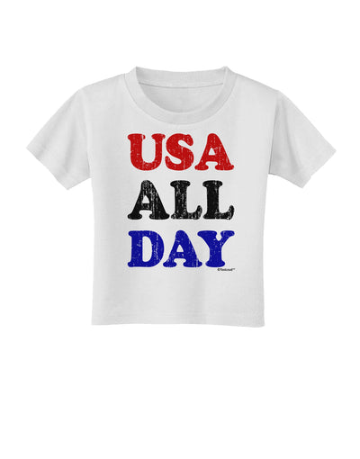 USA All Day - Distressed Patriotic Design Toddler T-Shirt by TooLoud-Toddler T-Shirt-TooLoud-White-2T-Davson Sales