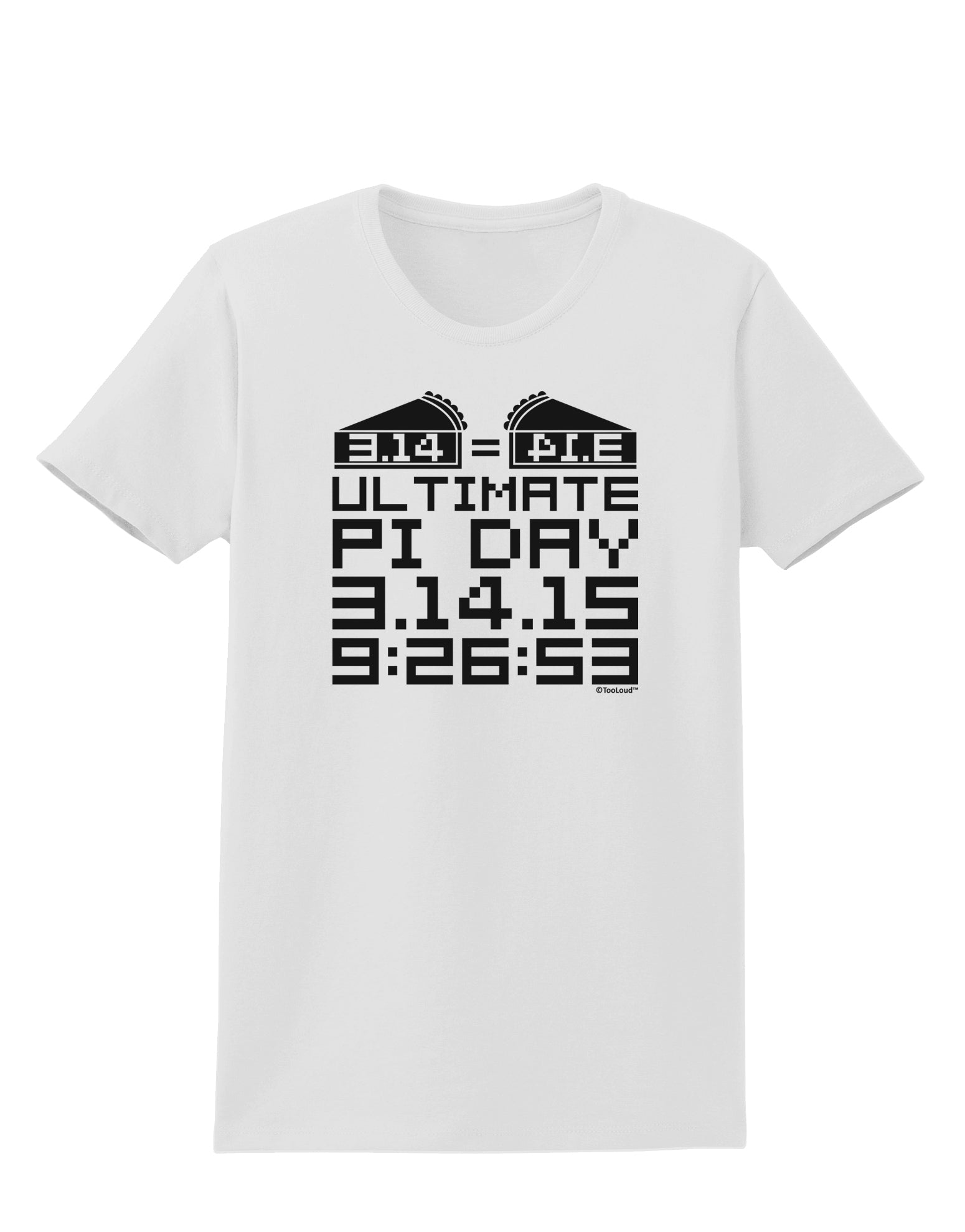 Ultimate Pi Day Design - Mirrored Pies Womens T-Shirt by TooLoud-Womens T-Shirt-TooLoud-White-X-Small-Davson Sales