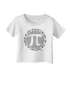 Ultimate Pi Day - Retro Computer Style Pi Circle Infant T-Shirt by TooLoud-Infant T-Shirt-TooLoud-White-06-Months-Davson Sales