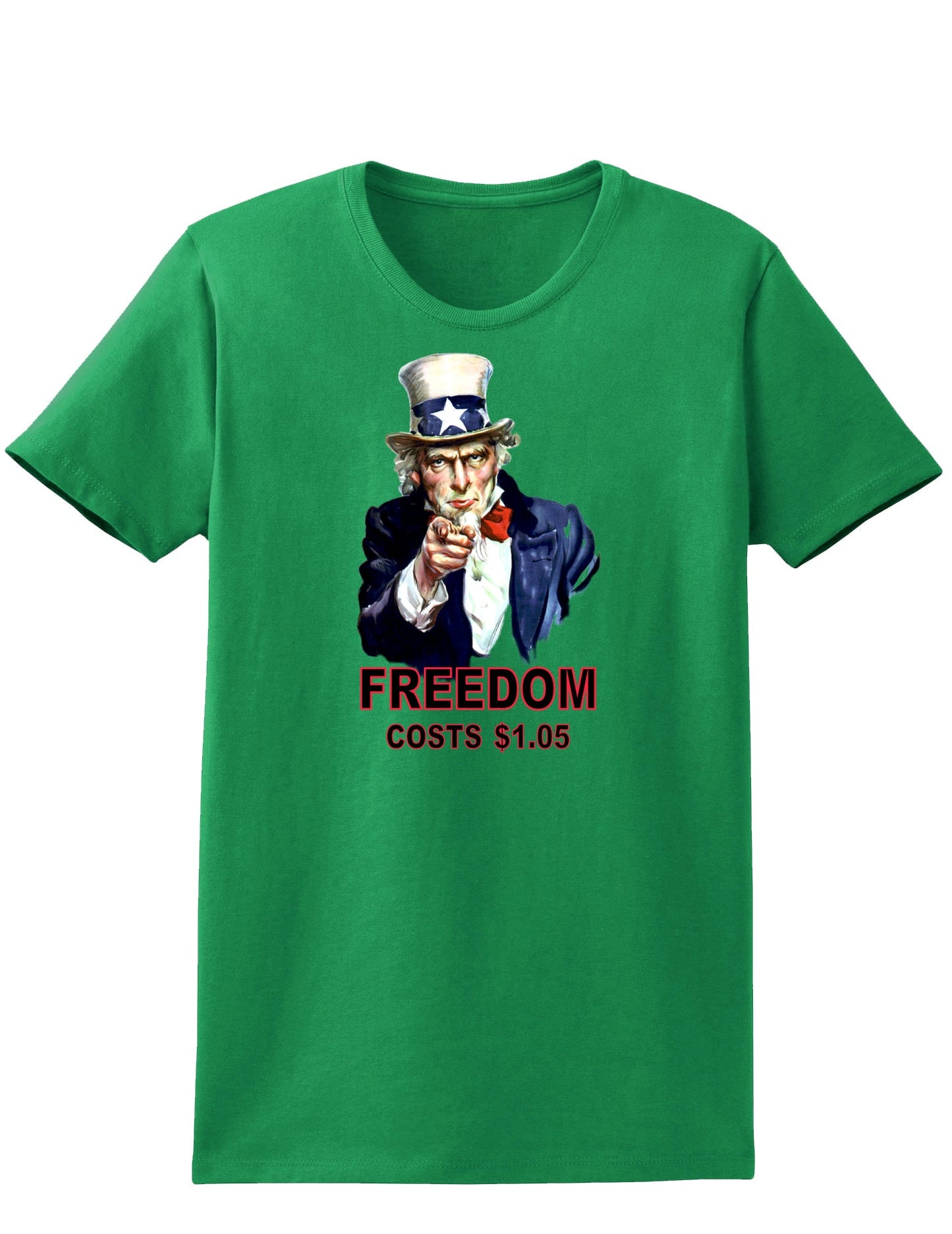 Uncle Sam Freedom Costs a Buck O Five Womens Dark T-Shirt-TooLoud-Kelly-Green-X-Small-Davson Sales