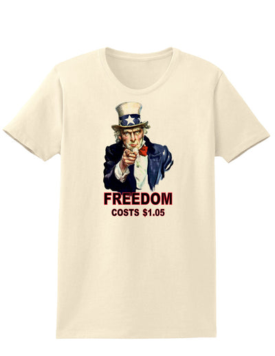 Uncle Sam Freedom Costs a Buck O Five Womens T-Shirt-Womens T-Shirt-TooLoud-Natural-X-Small-Davson Sales