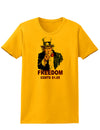 Uncle Sam Freedom Costs a Buck O Five Womens T-Shirt-Womens T-Shirt-TooLoud-Gold-X-Small-Davson Sales