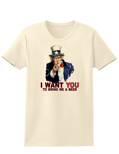 Uncle Sam I Want You to Bring me a Beer Womens T-Shirt-Womens T-Shirt-TooLoud-Natural-X-Small-Davson Sales