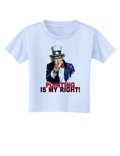 Uncle Sam Pointing is my Right Toddler T-Shirt-Toddler T-Shirt-TooLoud-Light-Blue-2T-Davson Sales