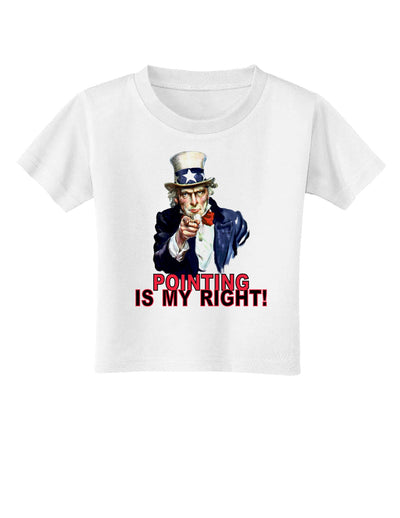 Uncle Sam Pointing is my Right Toddler T-Shirt-Toddler T-Shirt-TooLoud-White-2T-Davson Sales