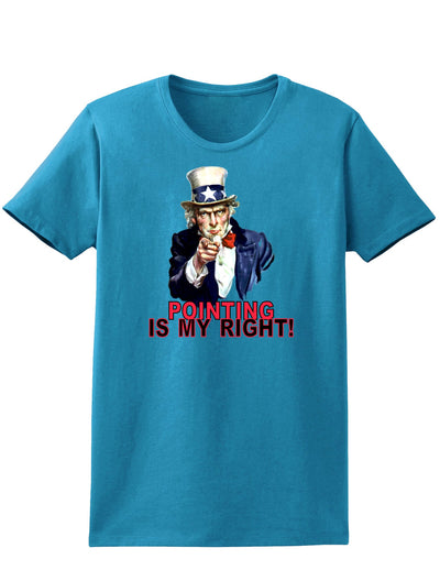 Uncle Sam Pointing is my Right Womens Dark T-Shirt-TooLoud-Turquoise-X-Small-Davson Sales