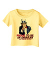 Uncle Sam Proud to be an American Infant T-Shirt-Infant T-Shirt-TooLoud-Daffodil-Yellow-06-Months-Davson Sales