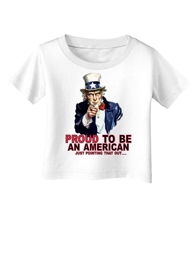 Uncle Sam Proud to be an American Infant T-Shirt-Infant T-Shirt-TooLoud-White-06-Months-Davson Sales