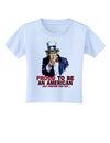 Uncle Sam Proud to be an American Toddler T-Shirt-Toddler T-Shirt-TooLoud-Light-Blue-2T-Davson Sales