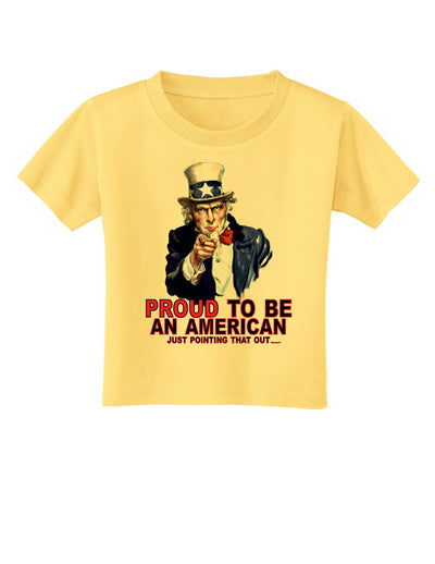 Uncle Sam Proud to be an American Toddler T-Shirt-Toddler T-Shirt-TooLoud-Daffodil-Yellow-2T-Davson Sales