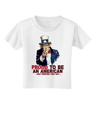 Uncle Sam Proud to be an American Toddler T-Shirt-Toddler T-Shirt-TooLoud-White-2T-Davson Sales