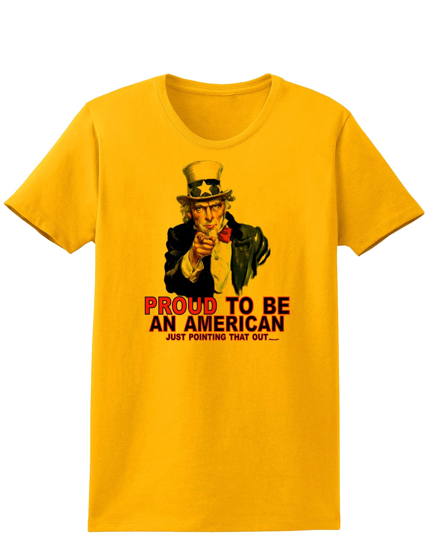 Uncle Sam Proud to be an American Womens T-Shirt-Womens T-Shirt-TooLoud-Gold-X-Small-Davson Sales