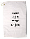 Uncle The Man The Myth The Legend Premium Cotton Golf Towel - 16 x 25 inch by TooLoud-Golf Towel-TooLoud-16x25"-Davson Sales