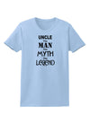 Uncle The Man The Myth The Legend Womens T-Shirt by TooLoud-TooLoud-Light-Blue-X-Small-Davson Sales