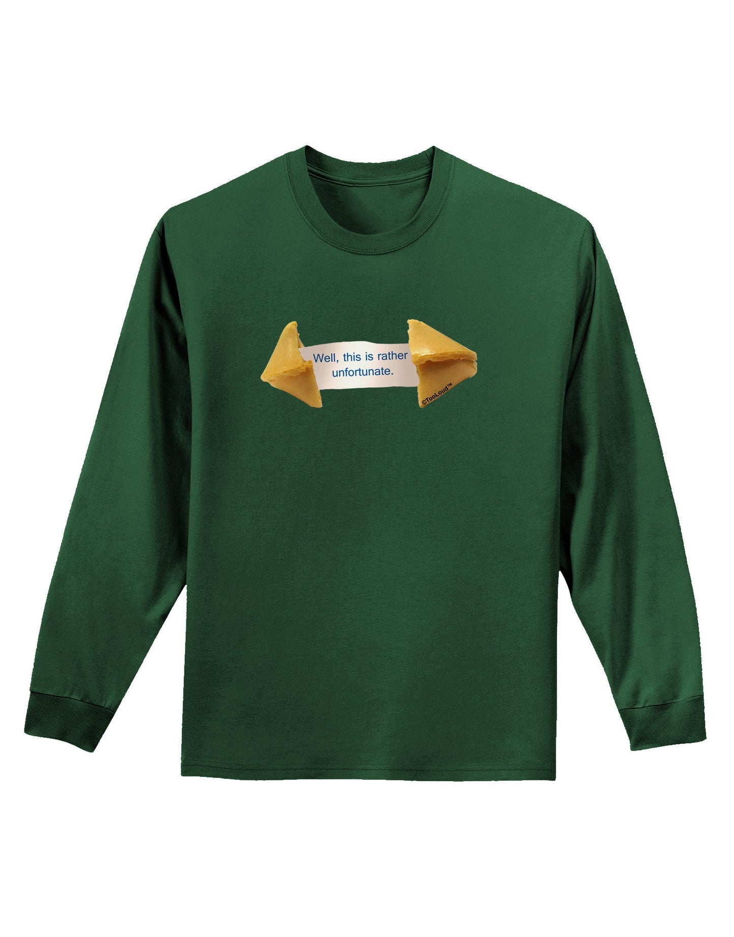 Unfortunate Cookie Adult Long Sleeve Dark T-Shirt-TooLoud-Dark-Green-Small-Davson Sales