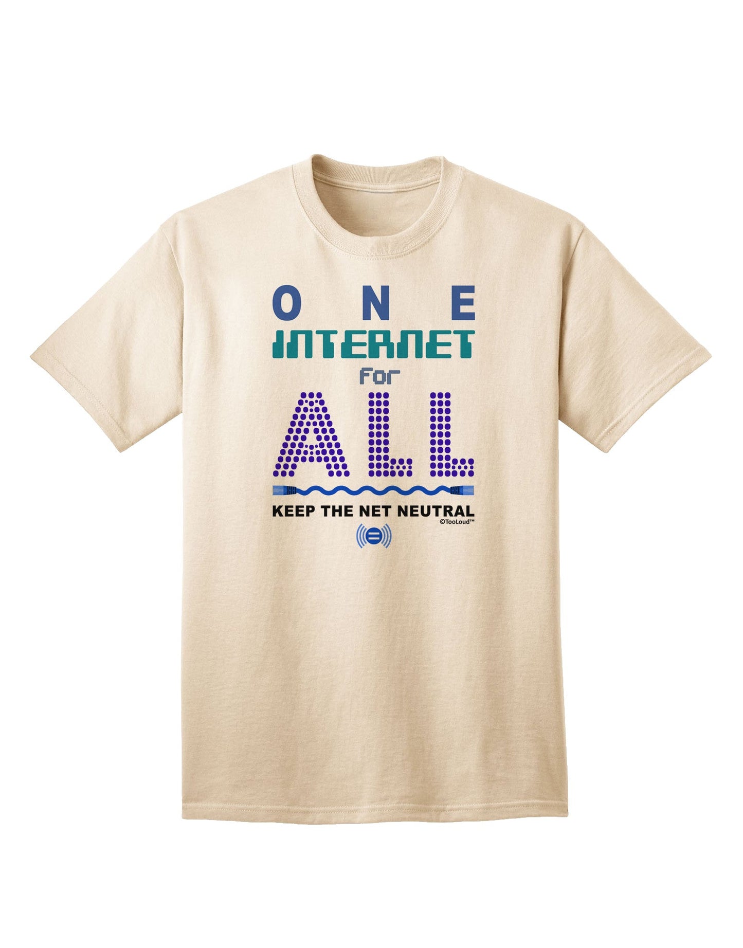 Unified Internet: Upholding Net Neutrality - Adult T-Shirt Collection-Mens T-shirts-TooLoud-Natural-Small-Davson Sales