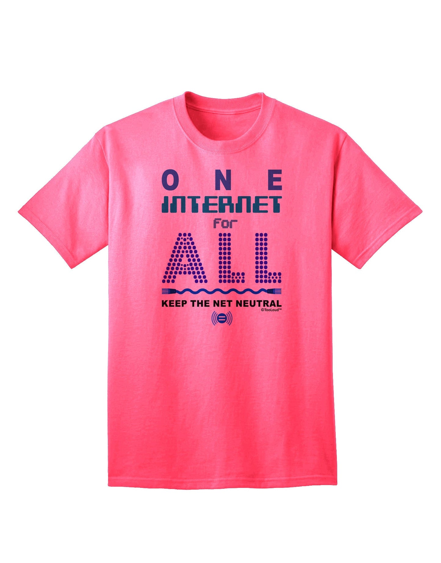 Unified Internet: Upholding Net Neutrality - Adult T-Shirt Collection-Mens T-shirts-TooLoud-Neon-Pink-Small-Davson Sales