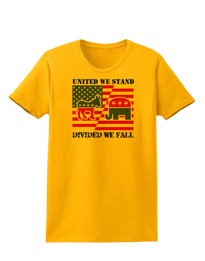 United We Stand Divided We Fall Womens T-Shirt-Womens T-Shirt-TooLoud-Gold-X-Small-Davson Sales