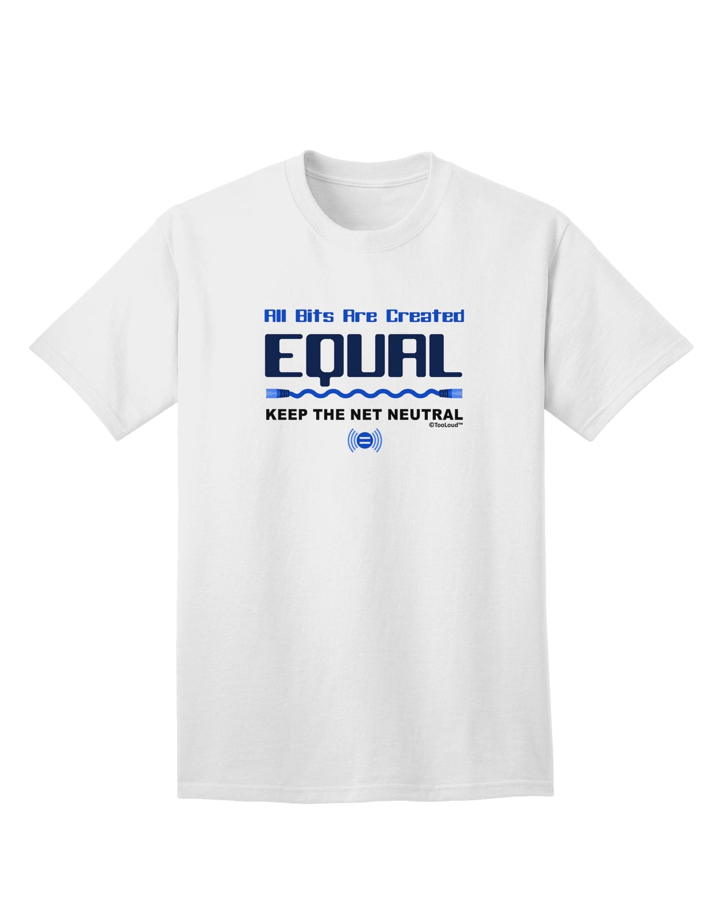 Universal Equality: All Bits Are Created Equal - Net Neutrality Adult T-Shirt Collection-Mens T-shirts-TooLoud-White-Small-Davson Sales