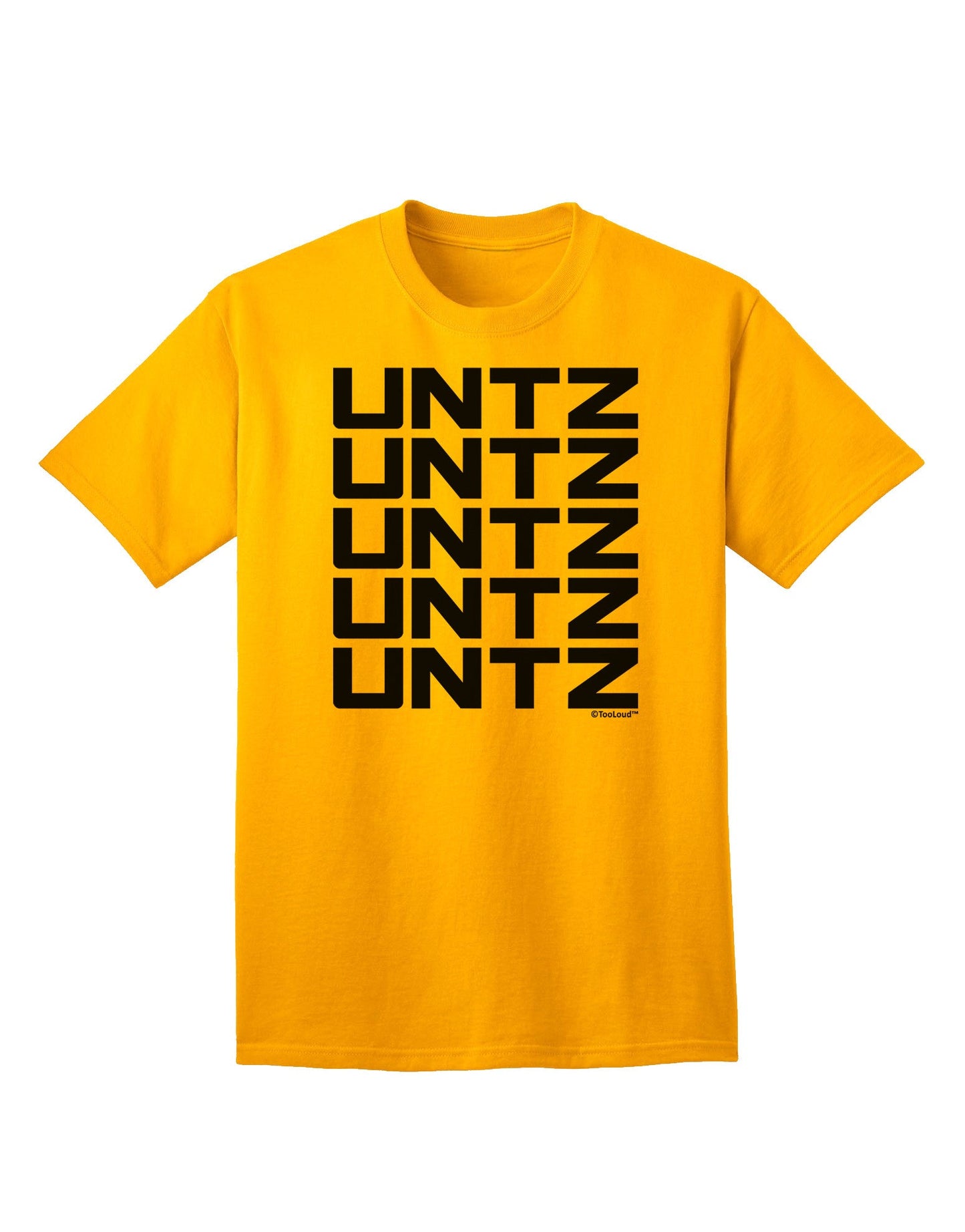 Untz Untz Untz Untz Untz EDM Design Adult T-Shirt-Mens T-Shirt-TooLoud-Gold-Small-Davson Sales