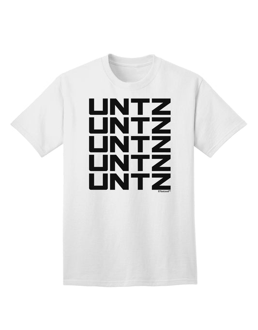 Untz Untz Untz Untz Untz EDM Design Adult T-Shirt-Mens T-Shirt-TooLoud-White-Small-Davson Sales