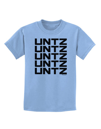 Untz Untz Untz Untz Untz EDM Design Childrens T-Shirt-Childrens T-Shirt-TooLoud-Light-Blue-X-Small-Davson Sales