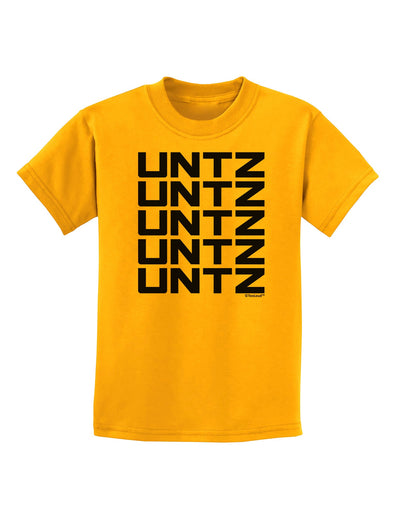 Untz Untz Untz Untz Untz EDM Design Childrens T-Shirt-Childrens T-Shirt-TooLoud-Gold-X-Small-Davson Sales