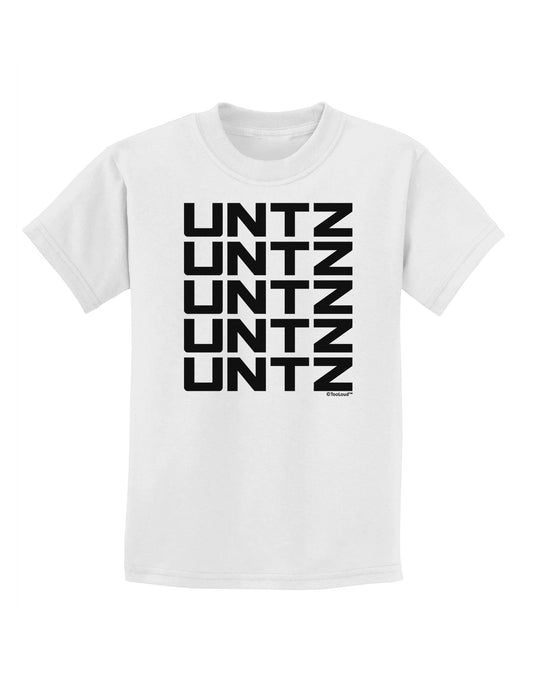 Untz Untz Untz Untz Untz EDM Design Childrens T-Shirt-Childrens T-Shirt-TooLoud-White-X-Small-Davson Sales