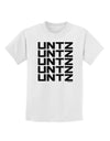 Untz Untz Untz Untz Untz EDM Design Childrens T-Shirt-Childrens T-Shirt-TooLoud-White-X-Small-Davson Sales