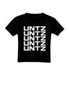 Untz Untz Untz Untz Untz EDM Design Toddler T-Shirt Dark-Toddler T-Shirt-TooLoud-Black-2T-Davson Sales