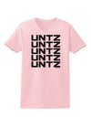 Untz Untz Untz Untz Untz EDM Design Womens T-Shirt-Womens T-Shirt-TooLoud-PalePink-X-Small-Davson Sales