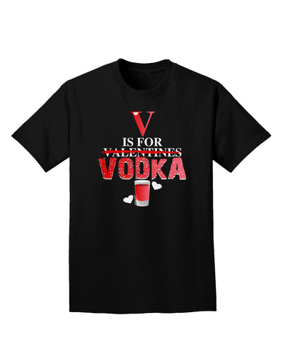 V Is For Vodka Adult Dark T-Shirt-Mens T-Shirt-TooLoud-Black-Small-Davson Sales