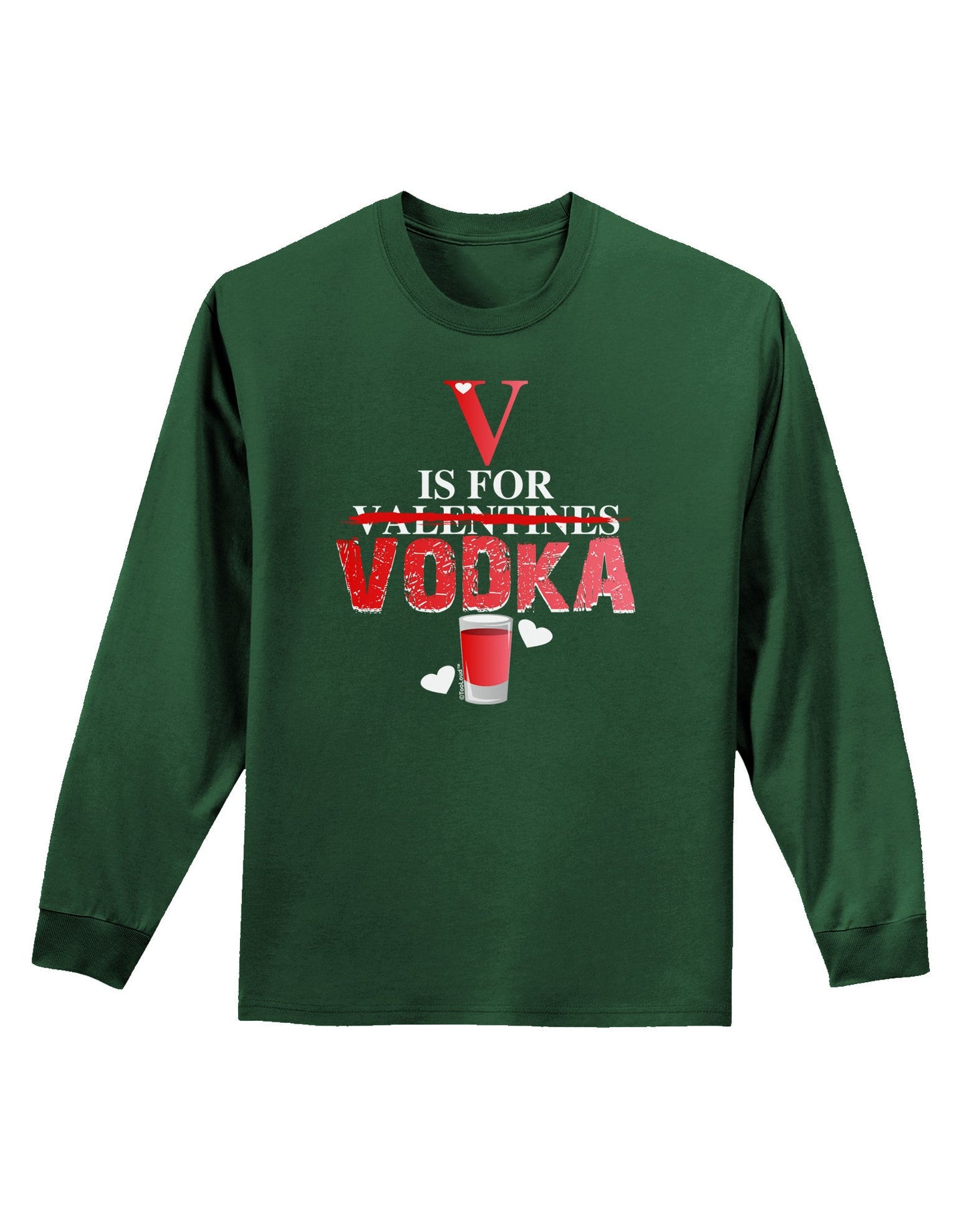 V Is For Vodka Adult Long Sleeve Dark T-Shirt-TooLoud-Dark-Green-Small-Davson Sales