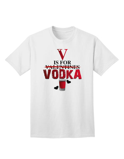 V Is For Vodka Adult T-Shirt-Mens T-Shirt-TooLoud-White-Small-Davson Sales