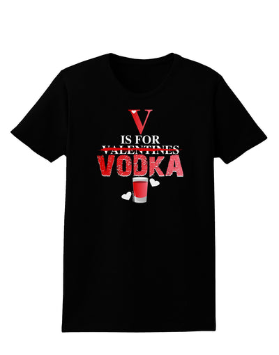 V Is For Vodka Womens Dark T-Shirt-Womens T-Shirt-TooLoud-Black-X-Small-Davson Sales