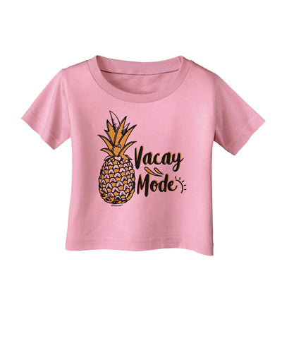 Vacay Mode Pinapple Infant T-Shirt-Infant T-Shirt-TooLoud-Candy-Pink-06-Months-Davson Sales