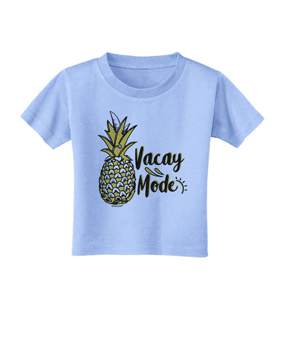 Vacay Mode Pinapple Toddler T-Shirt-Toddler T-shirt-TooLoud-Aquatic-Blue-2T-Davson Sales