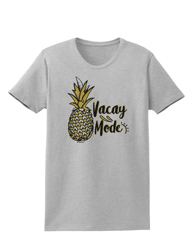 Vacay Mode Pinapple Womens T-Shirt-Womens T-Shirt-TooLoud-AshGray-X-Small-Davson Sales