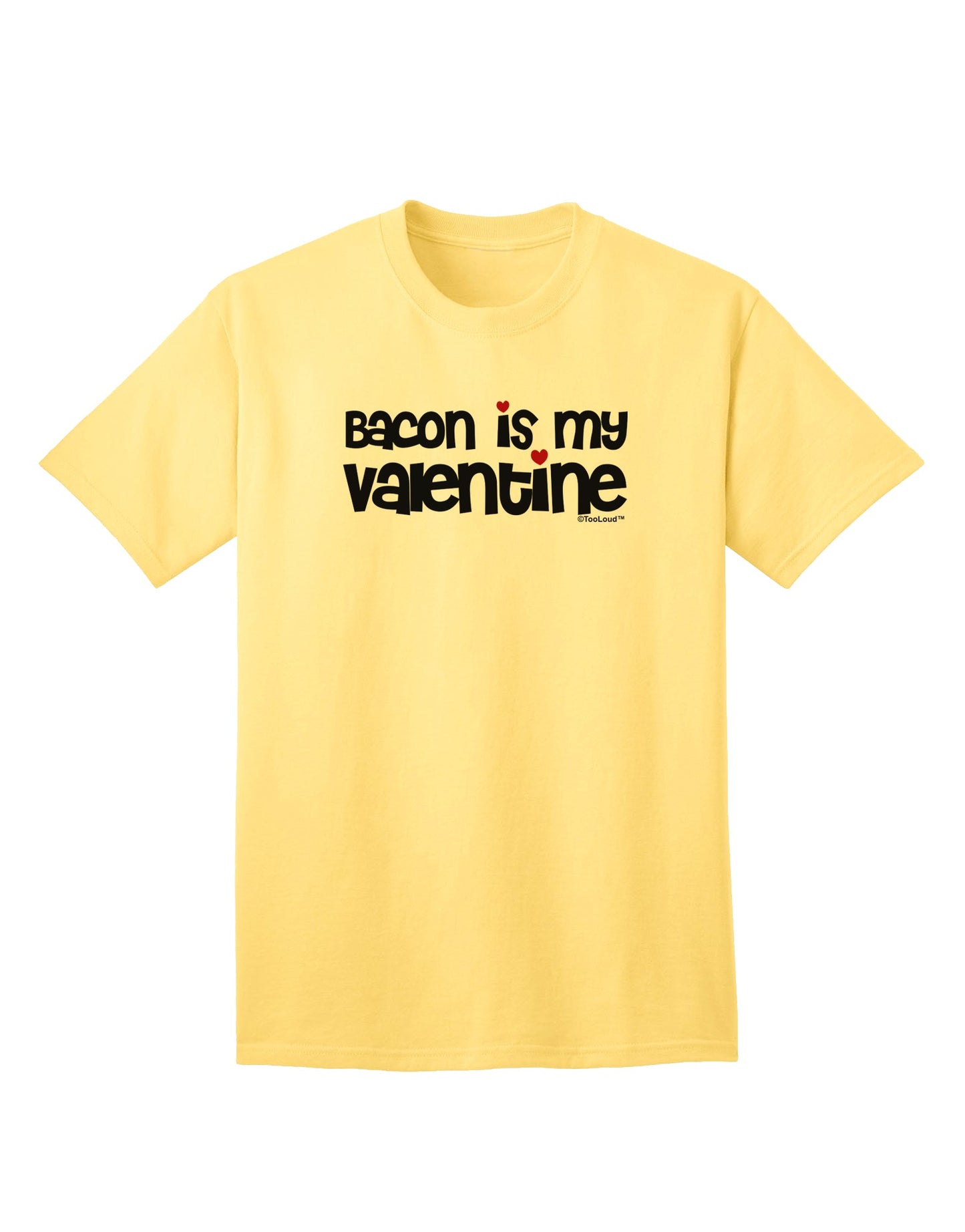Valentine's Day Exclusive: Bacon-themed Adult T-Shirt by TooLoud-Mens T-shirts-TooLoud-Yellow-Small-Davson Sales