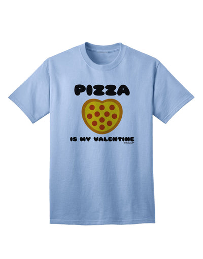 Valentine's Day Exclusive: Pizza Is My Valentine Adult T-Shirt by TooLoud-Mens T-shirts-TooLoud-Light-Blue-Small-Davson Sales