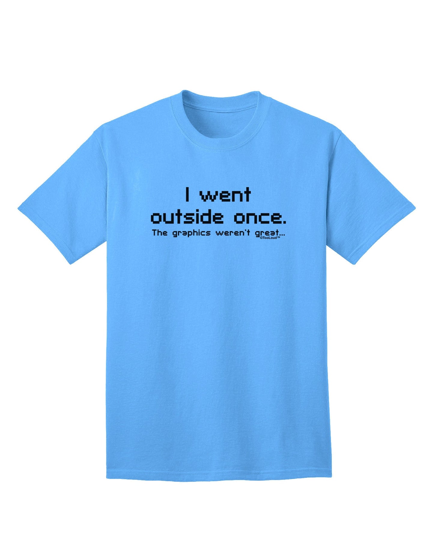 Ventured Outdoors Once: Adult Text T-Shirt Collection-Mens T-shirts-TooLoud-Aquatic-Blue-Small-Davson Sales