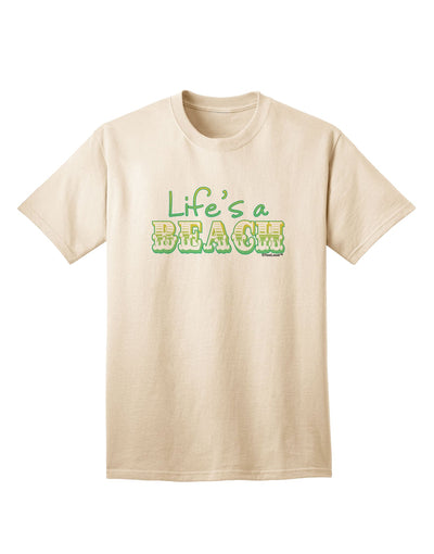 Vibrant and Stylish Adult T-Shirt in Lifes a Beach Color by TooLoud-Mens T-shirts-TooLoud-Natural-Small-Davson Sales