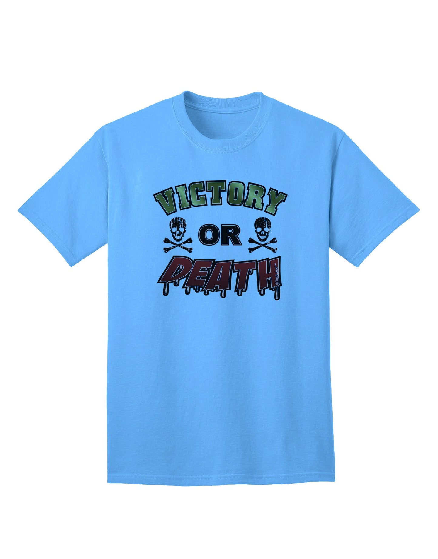 Victory Or Death Premium Adult T-Shirt for the Fearless Achiever-Mens T-shirts-TooLoud-Aquatic-Blue-Small-Davson Sales