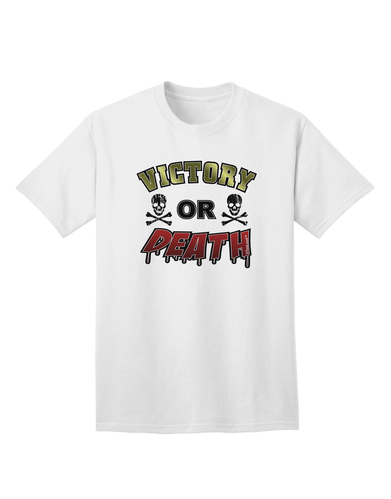 Victory Or Death Premium Adult T-Shirt for the Fearless Achiever-Mens T-shirts-TooLoud-White-Small-Davson Sales