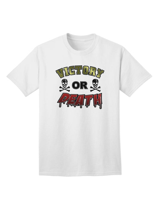 Victory Or Death Premium Adult T-Shirt for the Fearless Achiever-Mens T-shirts-TooLoud-White-Small-Davson Sales