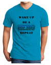 Wake Up Be A Hero Repeat Adult V-Neck T-shirt by TooLoud-Mens V-Neck T-Shirt-TooLoud-Turquoise-Small-Davson Sales